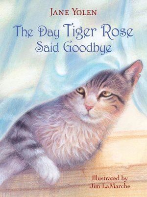 cover image of The Day Tiger Rose Said Goodbye